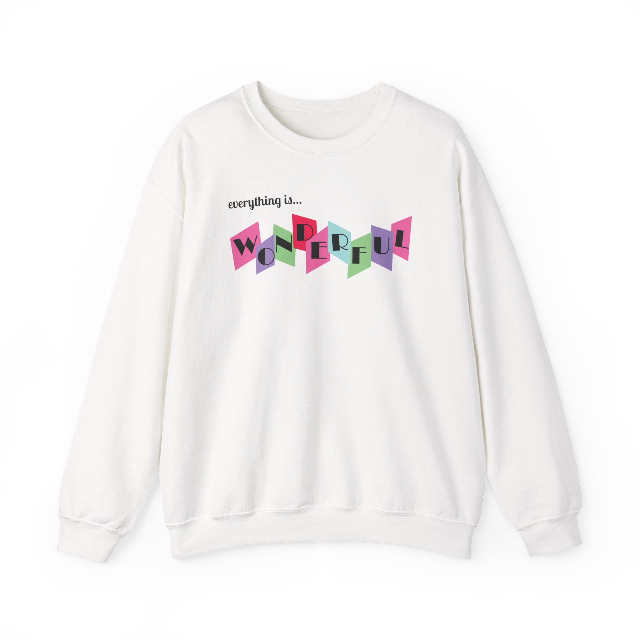 Everything Is Wonderful Retro Sweatshirt – Heartwarming Positive Quote and Color Block Typography, A Cozy Feel‑Good Gift
