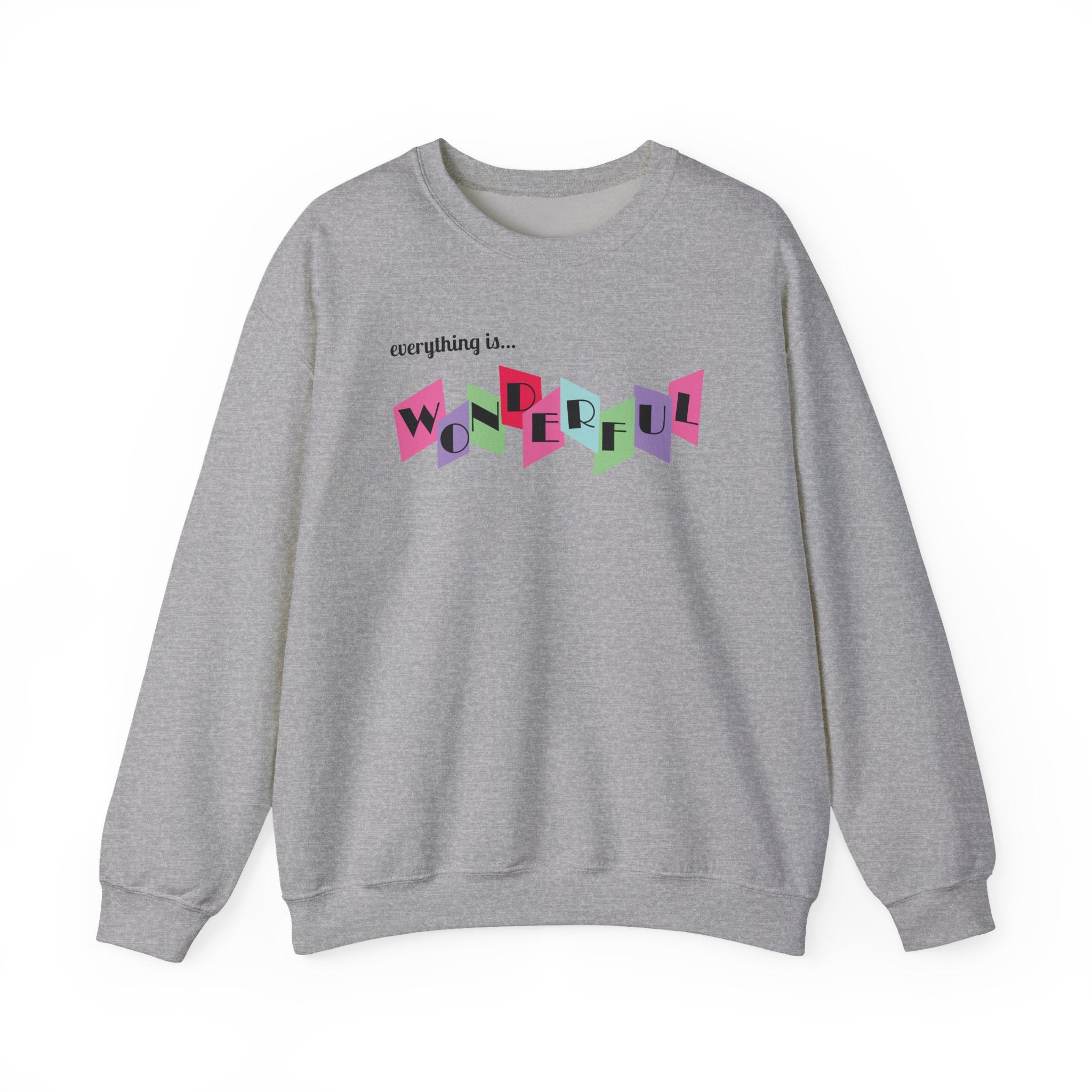 Everything Is Wonderful Retro Sweatshirt – Heartwarming Positive Quote and Color Block Typography, A Cozy Feel‑Good Gift