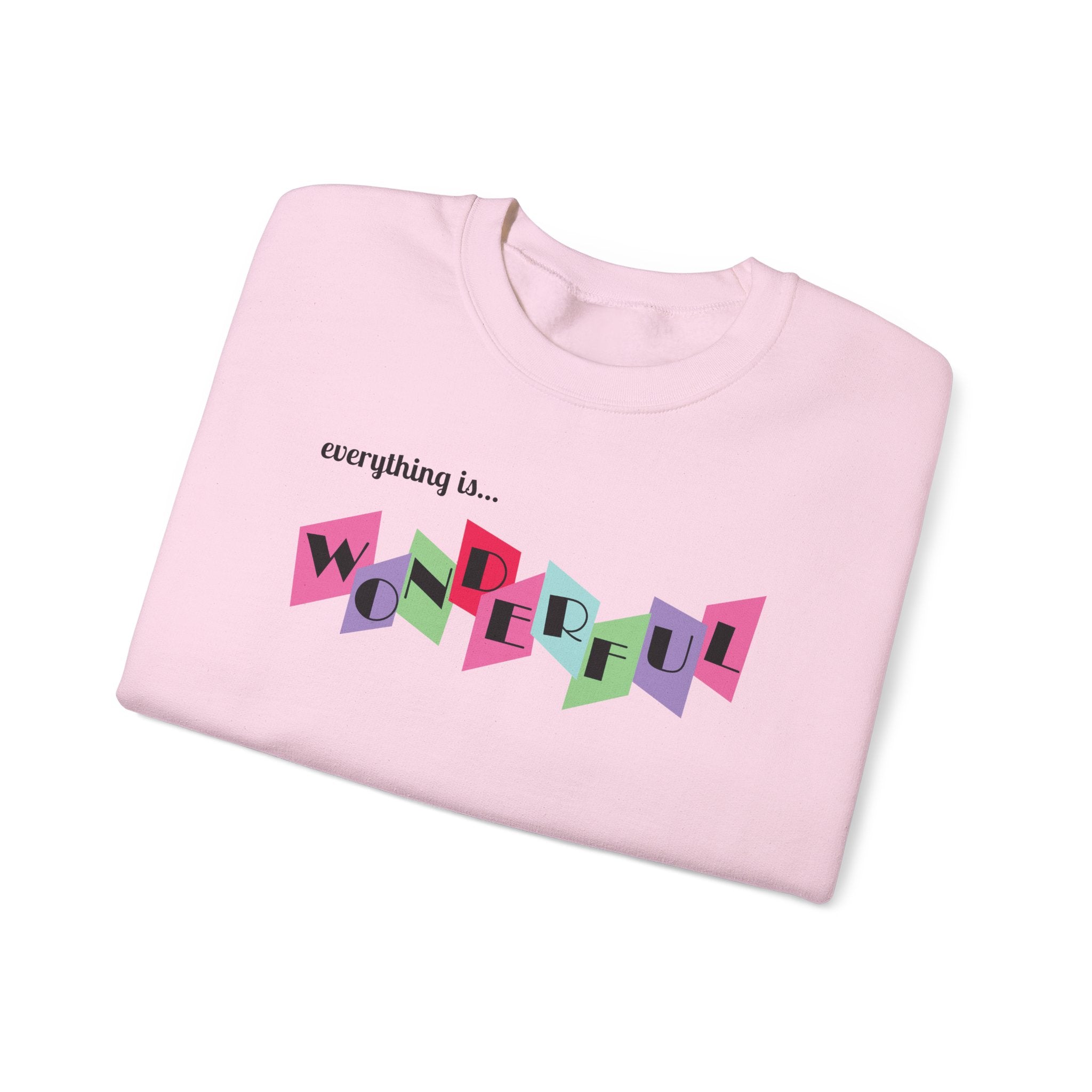 Everything Is Wonderful Retro Sweatshirt – Heartwarming Positive Quote and Color Block Typography, A Cozy Feel‑Good Gift